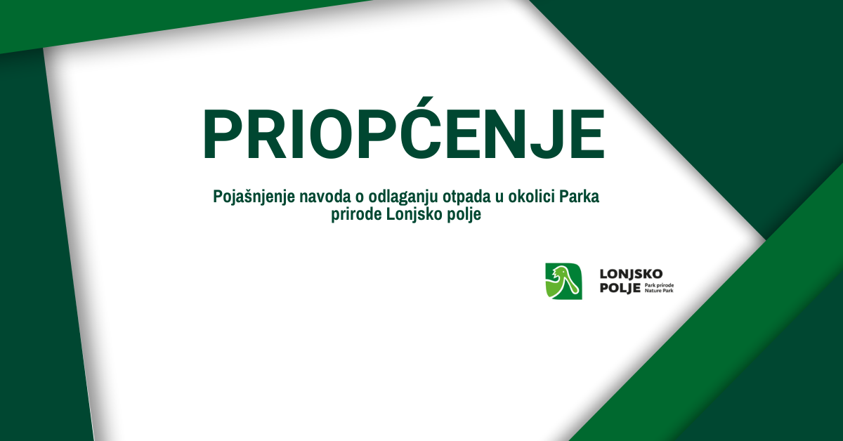 Priopćenje: Pojašnjenje navoda o odlaganju otpada u okolici Parka prirode Lonjsko polje